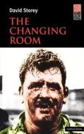 Changing Room di David Storey edito da BLOOMSBURY 3PL