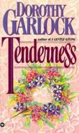 Tenderness di Dorothy Garlock edito da Grand Central Publishing