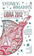 Sydney Omarr's Day-By-Day Astrological Guide for Libra 2012 di Trish MacGregor, Rob MacGregor edito da Signet Book