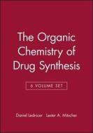 The Organic Chemistry Of Drug Synthesis, 6 Volume Set di Daniel Lednicer, Lester A. Mitscher edito da John Wiley & Sons Inc