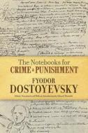 NOTEBOOKS FOR CRIME & PUNISHME di Fyodor Dostoyevsky edito da DOVER PUBN INC