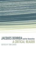 Jacques Derrida and the Humanities di Tom Cohen edito da Cambridge University Press