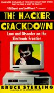 The Hacker Crackdown: Law and Disorder on the Electronic Frontier di Bruce Sterling edito da Bantam