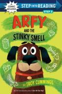 Arfy and the Stinky Smell di Troy Cummings edito da RANDOM HOUSE