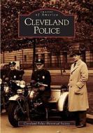 Cleveland Police di The Cleveland Police Historical Society edito da ARCADIA PUB (SC)