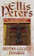 Brother Cadfael's Penance di Ellis Peters edito da Little, Brown Book Group