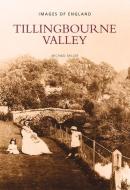 Tillingbourne Valley di Michael Miller edito da The History Press