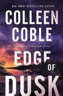 A Edge of Dusk di Colleen Coble edito da THOMAS NELSON PUB
