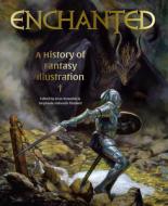 Enchanted: A History of Fantasy Illustration di ,Stephanie,Haboush Plunkett edito da ABBEVILLE PR