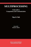 Multiprocessing di Vijay K. Naik edito da Springer US