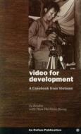 Braden, S: Video for Development di Su Braden edito da Practical Action Publishing