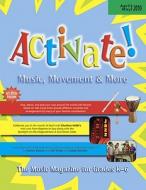 Activate! Apr/May 10: Music, Movement and More! edito da LORENZ EDUCATIONAL PUBL