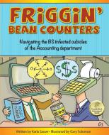 Friggin' Bean Counters di Karla K Sasser edito da KSasser, PL