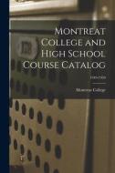 Montreat College and High School Course Catalog; 1949-1950 edito da LIGHTNING SOURCE INC