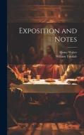 Exposition and Notes di William Tyndale, Henry Walter edito da LEGARE STREET PR