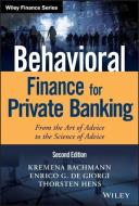 Behavioral Finance for Private Banking di Kremena K. Bachmann edito da John Wiley & Sons