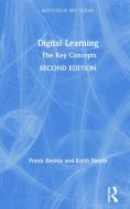 Digital Learning: The Key Concepts di Frank Rennie, Keith Smyth edito da Taylor & Francis Ltd