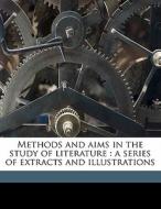Methods And Aims In The Study Of Literat di Lane Cooper edito da Nabu Press