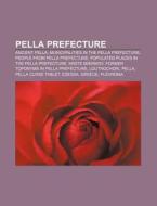 Pella Prefecture: Ancient Pella, Municip di Source Wikipedia edito da Books LLC, Wiki Series