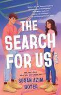 The Search for Us di Susan Azim Boyer edito da WEDNESDAY BOOKS
