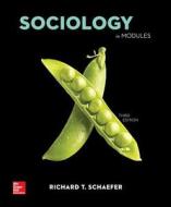Loose Leaf Sociology in Modules with Connect Access Card di Richard T. Schaefer edito da McGraw-Hill Humanities/Social Sciences/Langua