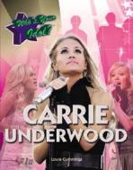 Carrie Underwood di Laura La Bella edito da Rosen Central