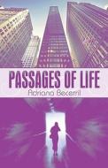 Passages Of Life di Adriana Becerril edito da America Star Books