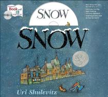 Snow [With Paperback Book] di Uri Shulevitz edito da MacMillan Audio