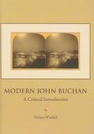Modern John Buchan di Dr. Nathan Waddell edito da Cambridge Scholars Publishing