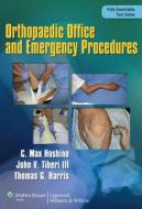 Orthopaedic Emergency and Office Procedures di Max Hoshino edito da LWW