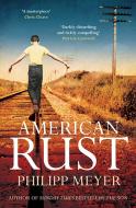 American Rust di Philipp Meyer edito da Simon + Schuster UK