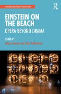 Einstein On The Beach: Opera Beyond Drama di Dr. Jelena Novak, John Richardson edito da Taylor & Francis Ltd