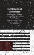 The Religion Of White Rage edito da Edinburgh University Press