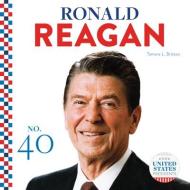 Ronald Reagan di Tamara L. Britton edito da ABDO PUB CO