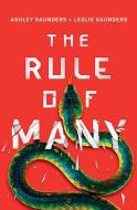 The Rule of Many di Ashley Saunders, Leslie Saunders edito da SKYSCAPE