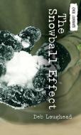 The Snowball Effect di Deb Loughead edito da ORCA BOOK PUBL
