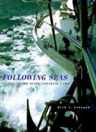 Following Seas di Beth A. Leonard edito da Tide-mark Press