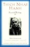 Thich Nhat Hanh: Essential Writings di Thich Nhat Hanh edito da ORBIS BOOKS