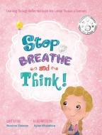 Stop Breathe and Think! di Nesrine Sleiman edito da Nesrine Sleiman