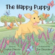 The Happy Puppy di Sophie Placido edito da Sophie Placido