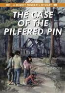The Case of the Pilfered Pin di Michael Hutchinson edito da SECOND STORY PR