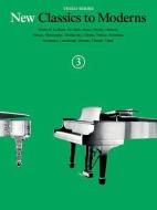 New Classics To Moderns di Hal Leonard Publishing Corporation edito da Hal Leonard Europe Limited