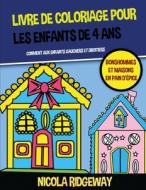 Livre de coloriage pour les enfants de 4 ans (Bonshommes et maisons en pain d'épice) di James Manning, Nicola Ridgeway edito da CBT Books
