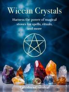 Wiccan Crystals di Cerridwen Greenleaf edito da Ryland, Peters & Small Ltd