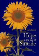 Hope in the Face of Suicide di Marie Barrett edito da VERITAS