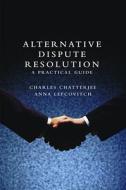 Alternative Dispute Resolution di Charles Chatterjee edito da Routledge