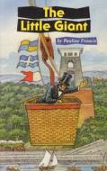 The Little Giant di Pauline Francis edito da Anglia Young Books