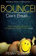 Bounce, Don't Break di Penny Hunt edito da Straight Street Books