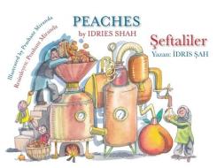 Peaches / Şeftaliler di Idries Shah edito da HOOPOE BOOKS