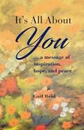 It's All about You di Gail Reid edito da LIGHTNING SOURCE INC